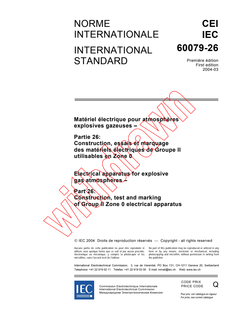 IEC 60079-26:2004 - Electrical apparatus for explosive gas atmospheres - Part 26: Construction, test and marking of Group II Zone 0 electrical apparatus
Released:3/15/2004
Isbn:2831874203