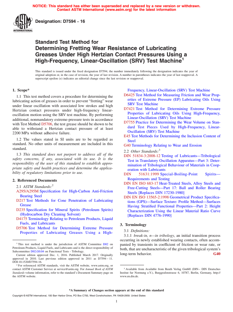 ASTM D7594-16 - Standard Test Method for  Determining Fretting Wear Resistance of Lubricating Greases  Under  High Hertzian Contact Pressures Using a High-Frequency, Linear-Oscillation  (SRV) Test Machine