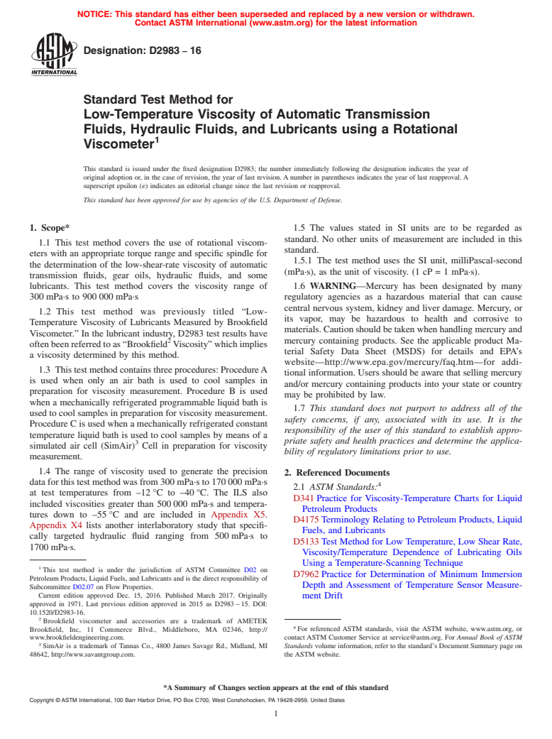 ASTM D2983-16 - Standard Test Method for  Low-Temperature Viscosity of Automatic Transmission Fluids,  Hydraulic Fluids, and Lubricants using a Rotational Viscometer