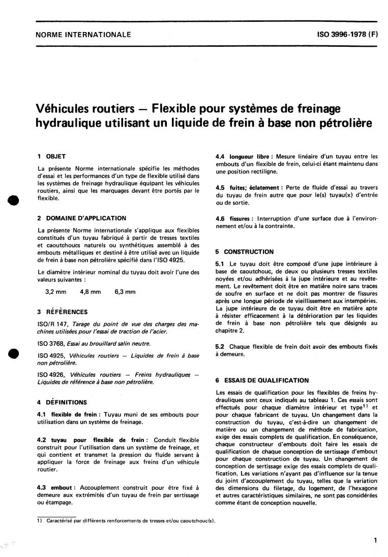 ISO 3996:1978 - Road vehicles — Brake hose assemblies for hydraulic braking systems used with a non-petroleum base hydraulic fluid
Released:9/1/1978
