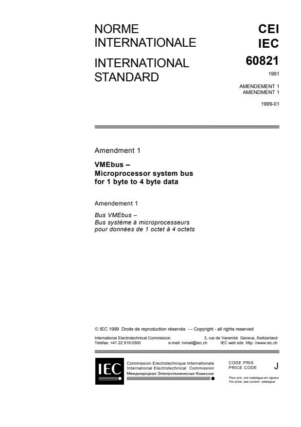 IEC 60821:1991/AMD1:1999 - Amendment 1 - VMEbus - Microprocessor system bus for 1 byte to 4 byte data