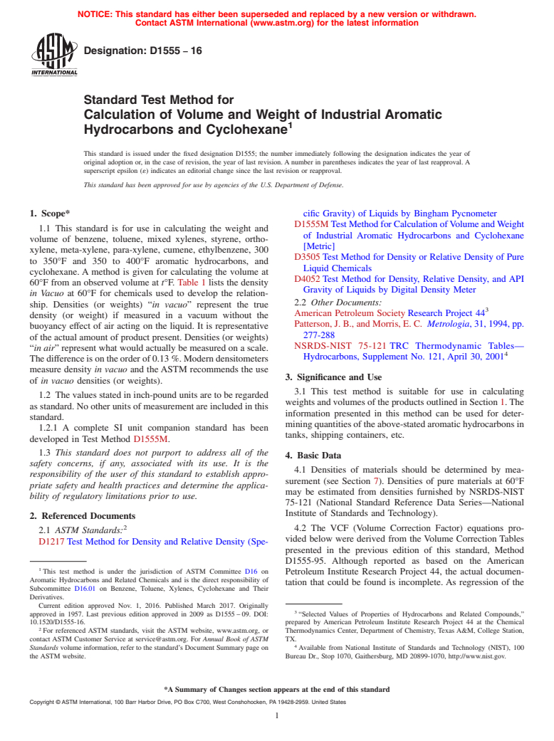 ASTM D1555-16 - Standard Test Method for Calculation of Volume and Weight of Industrial Aromatic Hydrocarbons      and Cyclohexane