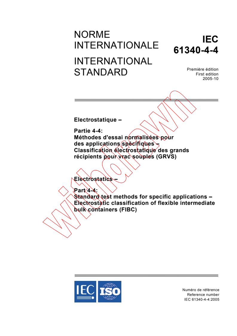 IEC 61340-4-4:2005 - Electrostatics - Part 4-4: Standard test methods for specific applications - Electrostatic classification of flexible intermediate bulk containers (FIBC)
Released:10/13/2005
Isbn:2831882303