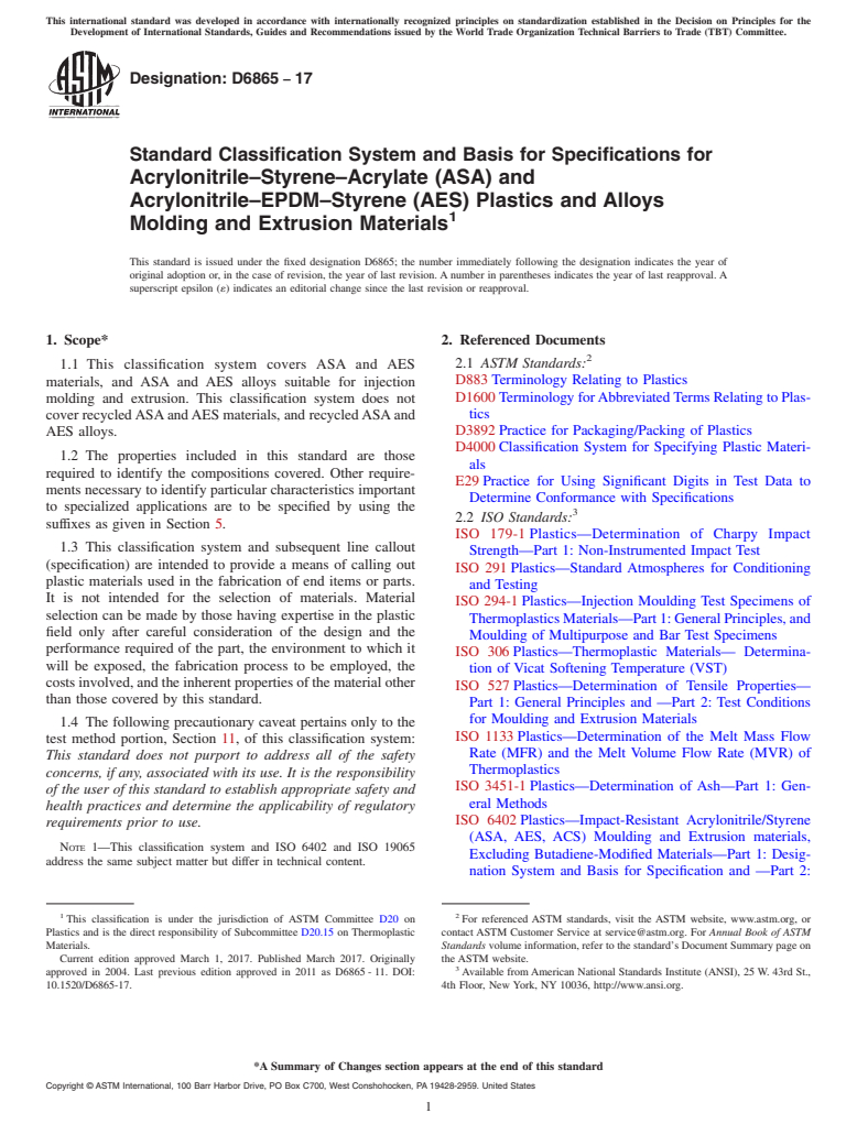 ASTM D6865-17 - Standard Classification System and Basis for Specifications for  Acrylonitrile&#x2013;Styrene&#x2013;Acrylate (ASA) and Acrylonitrile&#x2013;EPDM&#x2013;Styrene  (AES) Plastics and Alloys Molding and Extrusion Materials