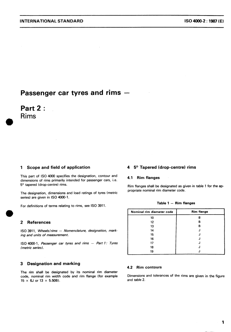 ISO 4000-2:1987 - Passenger car tyres and rims — Part 2: Rims
Released:10/15/1987