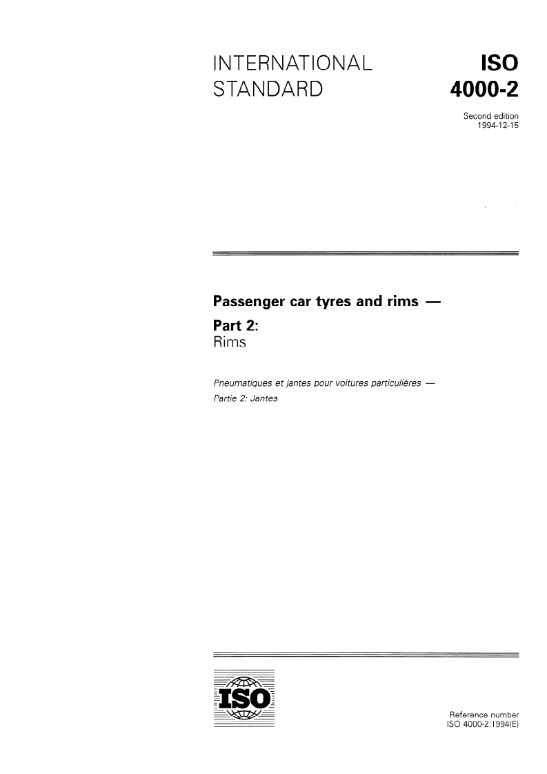 ISO 4000-2:1994 ISO 4000-2:1994 - Passenger car tyres and rims — Part 2: Rims
Released:12/15/1994