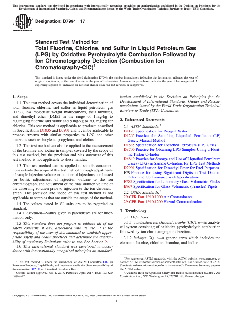 ASTM D7994-17 - Standard Test Method for Total Fluorine, Chlorine, and Sulfur in Liquid Petroleum Gas  (LPG) by Oxidative Pyrohydrolytic Combustion Followed by Ion Chromatography  Detection (Combustion Ion Chromatography-CIC)