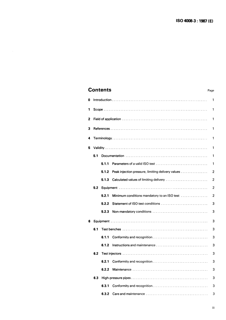 ISO 4008-3:1987 - Road vehicles — Fuel injection pump testing — Part 3: Application and test procedures
Released:6/18/1987