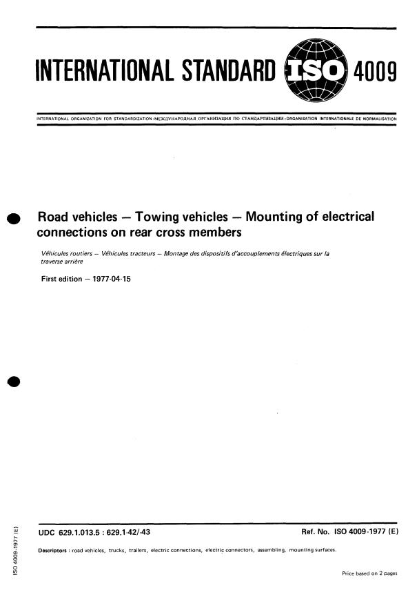 ISO 4009:1977 - Road vehicles -- Towing vehicles -- Mounting of electrical connections on rear cross members