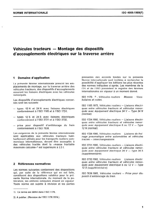 ISO 4009:1989 - Véhicules tracteurs -- Montage des dispositifs d'accouplements électriques sur la traverse arriere