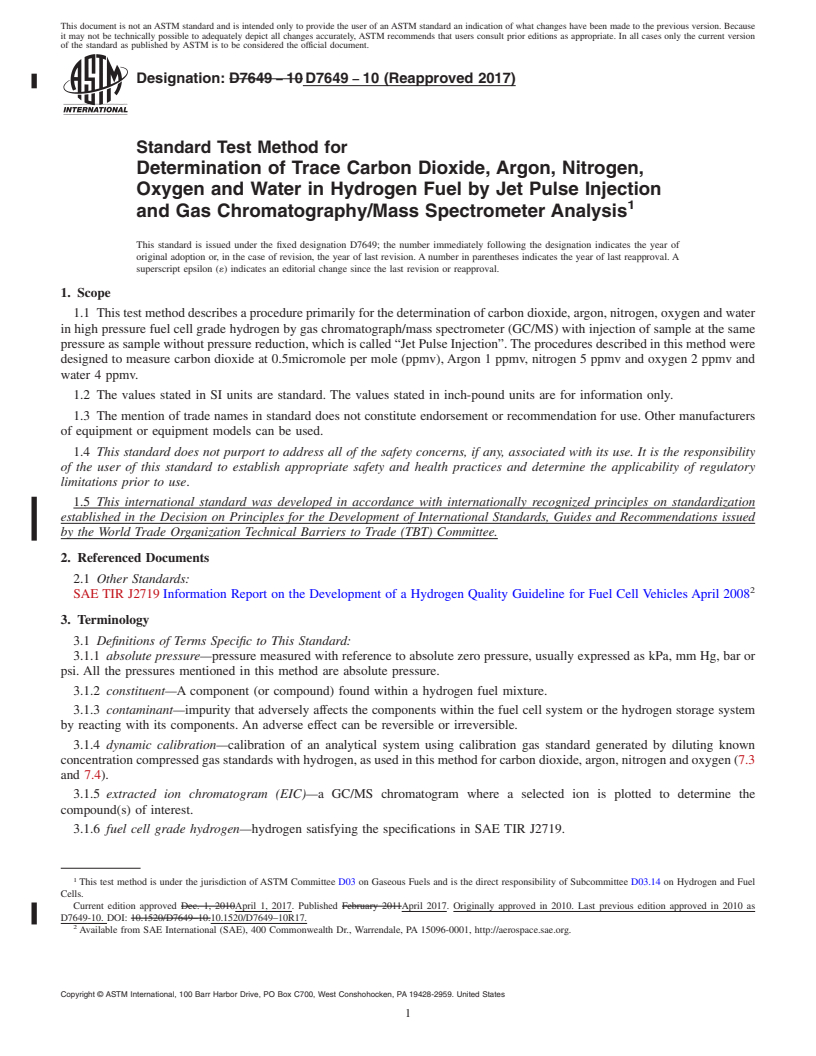 REDLINE ASTM D7649-10(2017) - Standard Test Method for  Determination of Trace Carbon Dioxide, Argon, Nitrogen, Oxygen  and Water in Hydrogen Fuel by Jet Pulse Injection and Gas Chromatography/Mass  Spectrometer Analysis