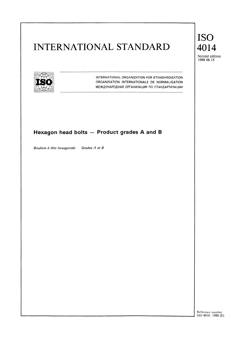 ISO 4014:1988 - Hexagon head bolts — Product grades A and B
Released:6/23/1988