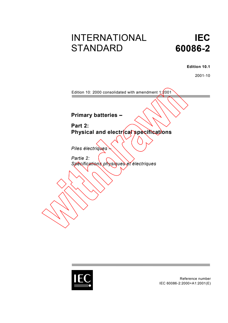 IEC 60086-2:2000+AMD1:2001 CSV - Primary batteries - Part 2: Physical and electrical specifications
Released:10/25/2001
Isbn:2831859778