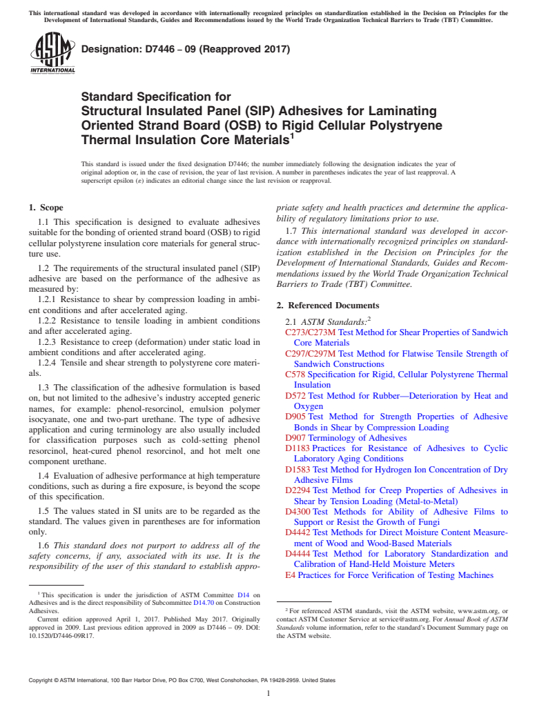 ASTM D7446-09(2017) - Standard Specification for Structural Insulated Panel (SIP) Adhesives for Laminating Oriented     Strand Board (OSB) to Rigid Cellular Polystryene Thermal Insulation  Core   Materials