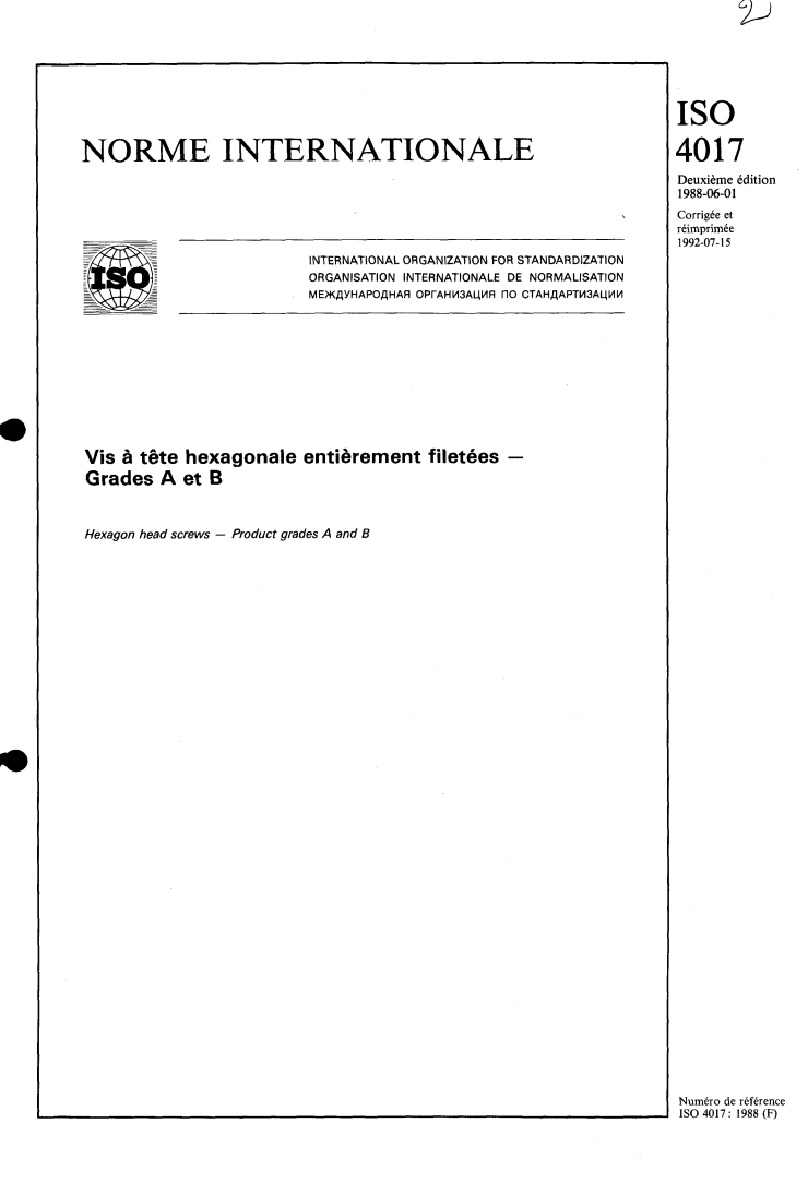 ISO 4017:1988 - Vis à tête hexagonale entièrement filetées — Grades A et B
Released:5/26/1988