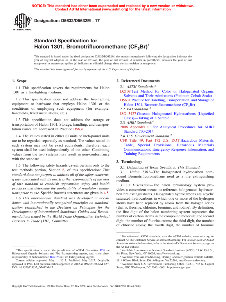 ASTM D5632/D5632M-17 - Standard Specification for Halon 1301, Bromotrifluoromethane (CF<inf>3</inf>Br)