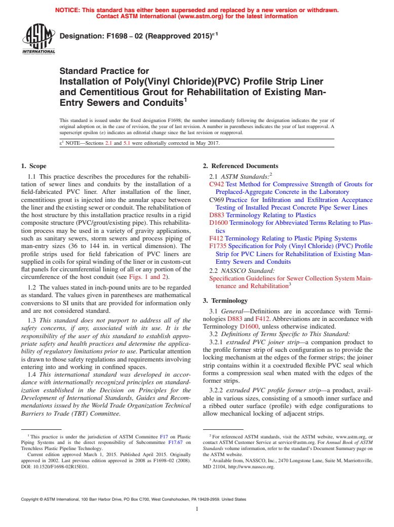 ASTM F1698-02(2015)e1 - Standard Practice for Installation of Poly(Vinyl Chloride)(PVC) Profile Strip Liner  and Cementitious Grout for Rehabilitation of Existing Man-Entry Sewers  and Conduits