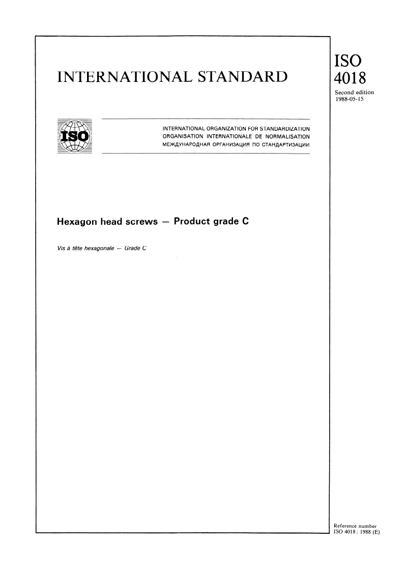 ISO 4018:1988 - Hexagon head screws — Product grade C
Released:5/19/1988