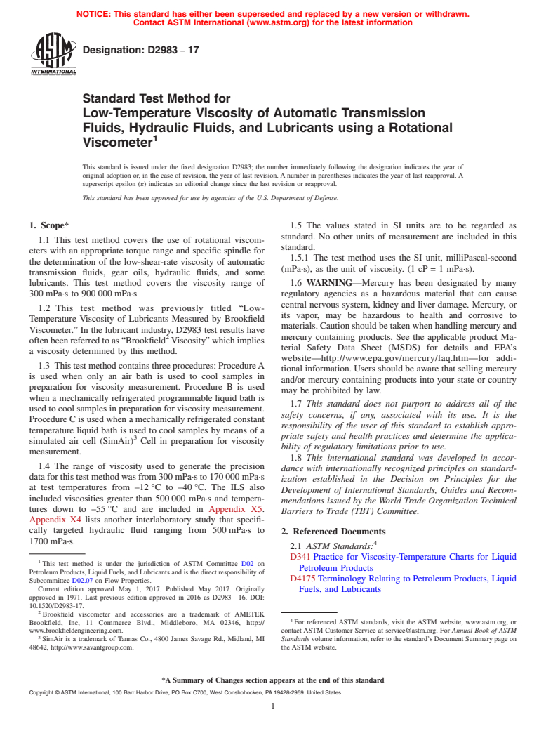 ASTM D2983-17 - Standard Test Method for  Low-Temperature Viscosity of Automatic Transmission Fluids,  Hydraulic Fluids, and Lubricants using a Rotational Viscometer