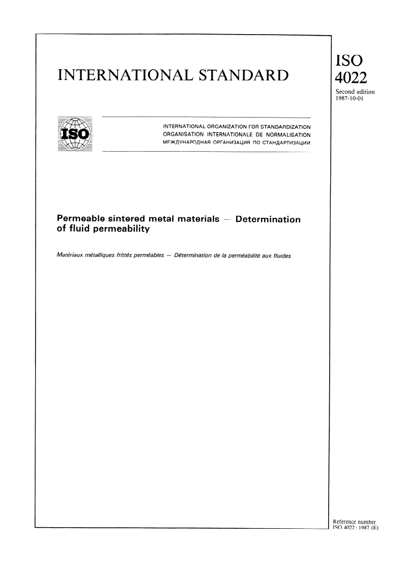ISO 4022:1987 - Permeable sintered metal materials — Determination of fluid permeability
Released:9/24/1987