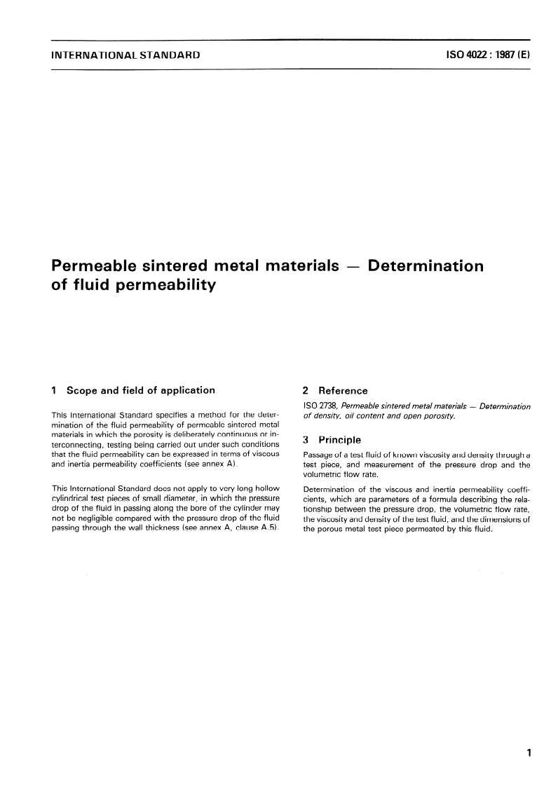 ISO 4022:1987 - Permeable sintered metal materials — Determination of fluid permeability
Released:9/24/1987