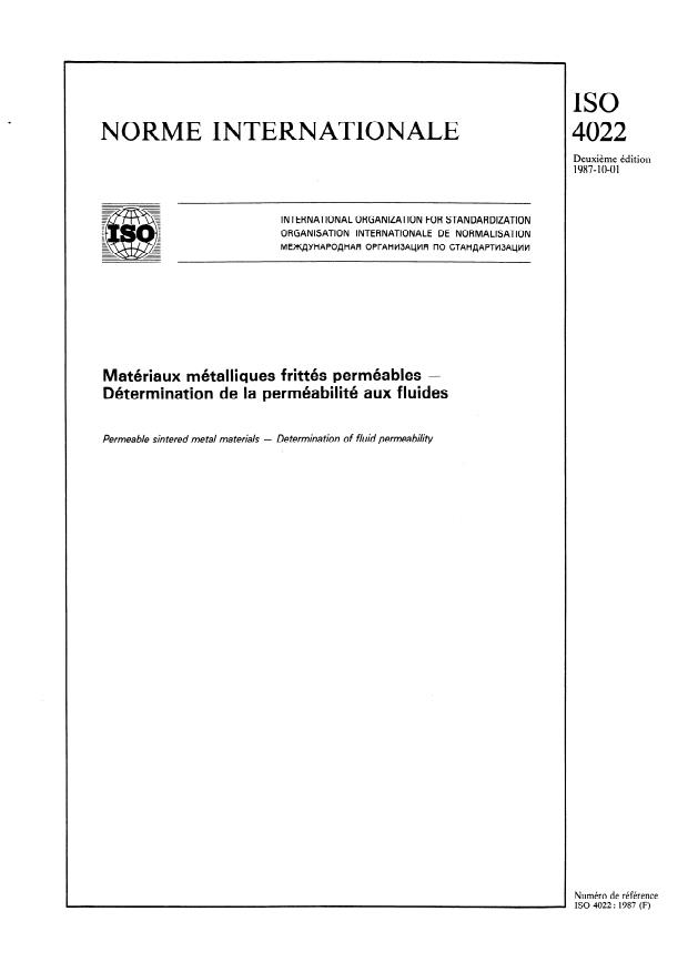 ISO 4022:1987 - Matériaux métalliques frittés perméables -- Détermination de la perméabilité aux fluides