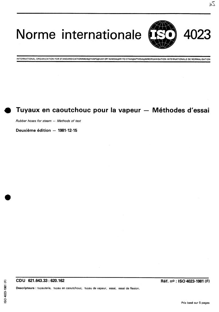 ISO 4023:1981 - Rubber hoses for steam — Methods of test
Released:12/1/1981