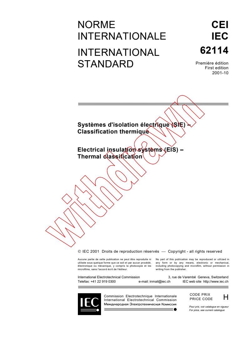 IEC 62114:2001 - Electrical Insulation Systems - Thermal classification
Released:10/10/2001
Isbn:2831860245
