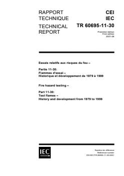IEC TR 60695-11-30:2001 IEC TR 60695-11-30:2001 - Fire hazard testing - Part 11-30: Test flames - History and development from 1979 to 1999 - Page 1 preview