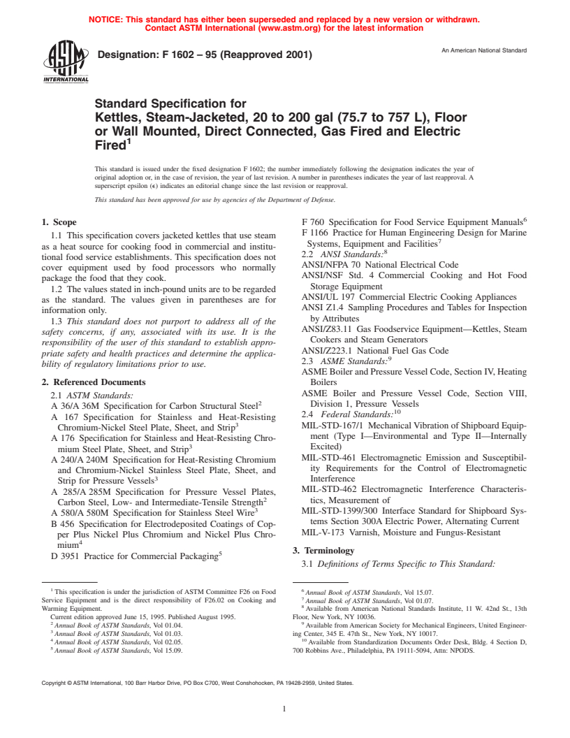 ASTM F1602-95(2001) - Standard Specification for Kettles, Steam-Jacketed, 20 to 200 gal (75.7 to 757 L), Floor or Wall Mounted, Direct Connected, Gas Fired and Electric Fired