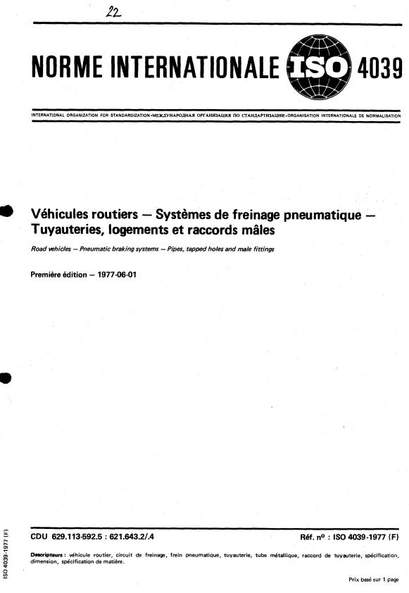 ISO 4039:1977 - Véhicules routiers -- Systemes de freinage pneumatique -- Tuyauteries, logements et raccords mâles