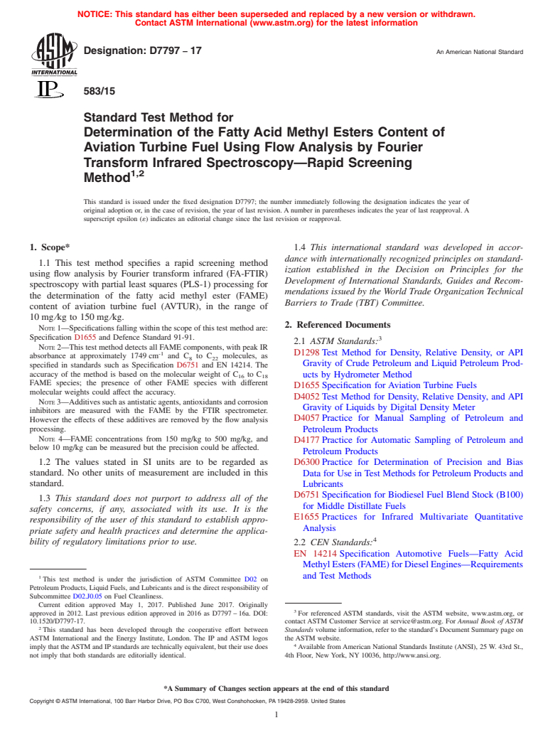 ASTM D7797-17 - Standard Test Method for Determination of the Fatty Acid Methyl Esters Content of Aviation  Turbine Fuel Using Flow Analysis by Fourier Transform Infrared Spectroscopy&#x2014;Rapid  Screening Method