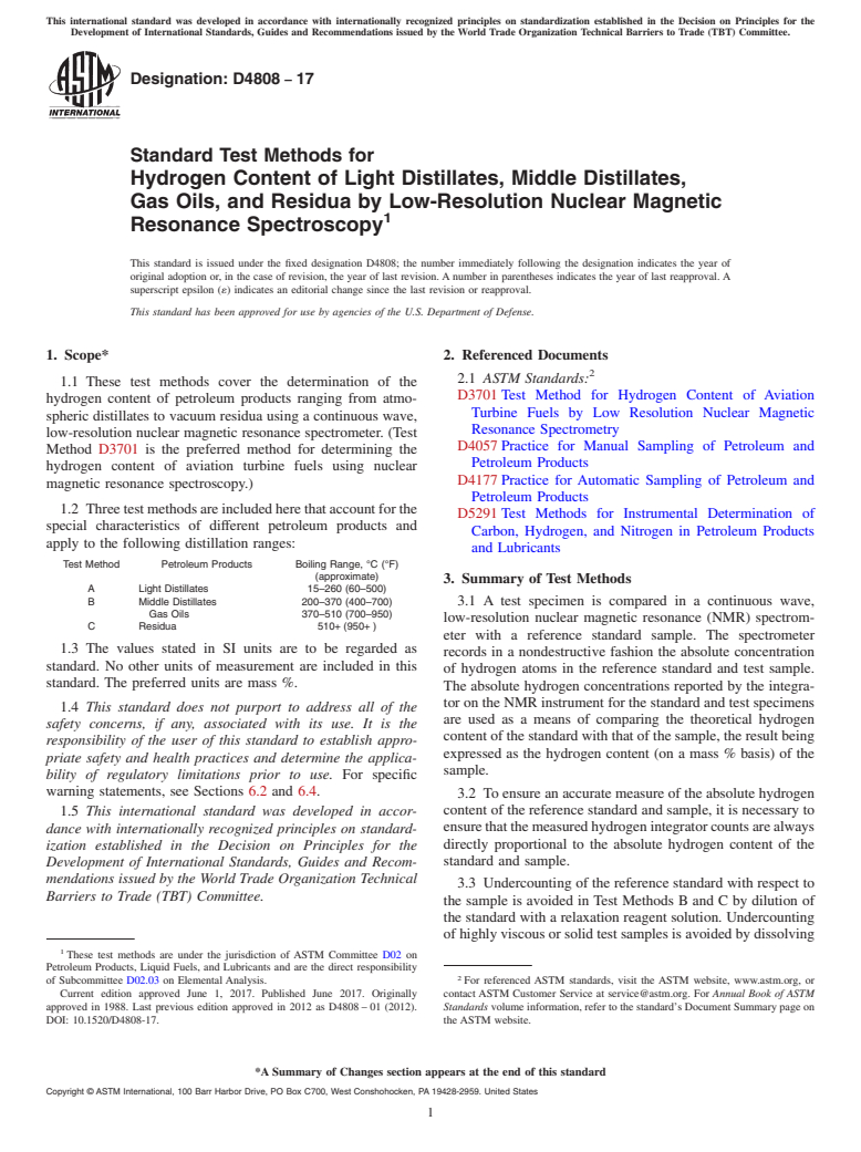 ASTM D4808-17 - Standard Test Methods for  Hydrogen Content of Light Distillates, Middle Distillates,   Gas Oils, and Residua by Low-Resolution Nuclear Magnetic Resonance   Spectroscopy