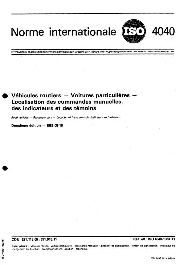 ISO 4040:1983 - Véhicules routiers -- Voitures particulieres -- Localisation des commandes manuelles, des indicateurs et des témoins