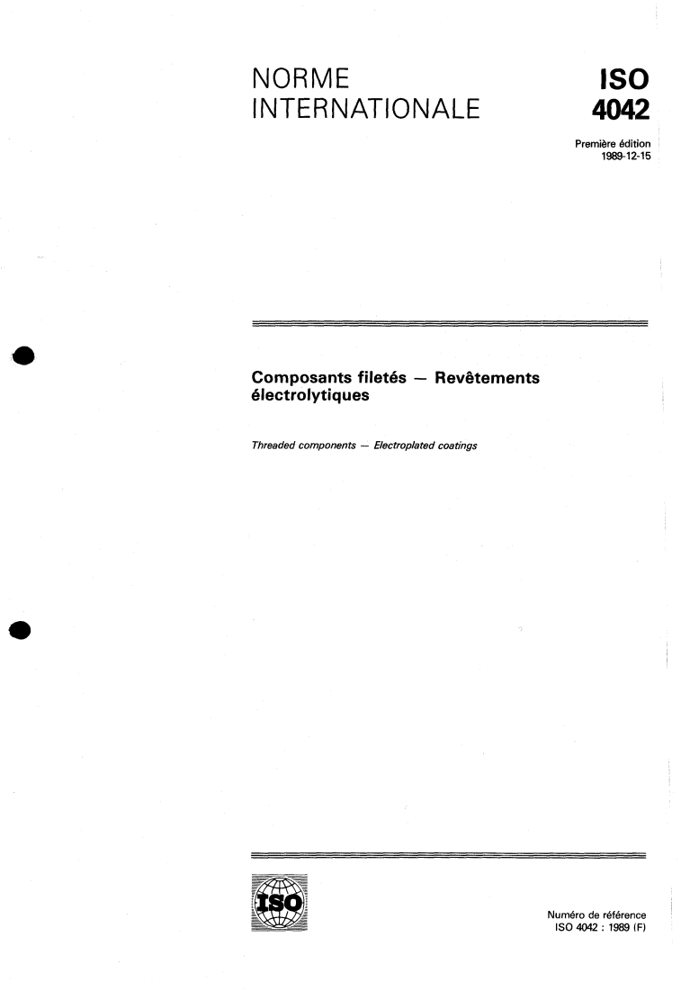 ISO 4042:1989 ISO 4042:1989 - Composants filetés — Revêtements électrolytiques
Released:12/21/1989