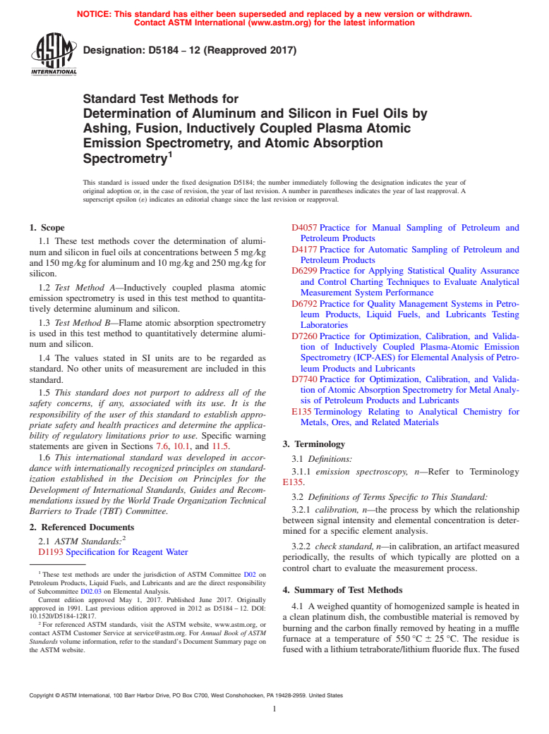 ASTM D5184-12(2017) - Standard Test Methods for Determination of Aluminum and Silicon in Fuel Oils by Ashing,  Fusion, Inductively Coupled Plasma Atomic Emission Spectrometry, and   Atomic Absorption Spectrometry