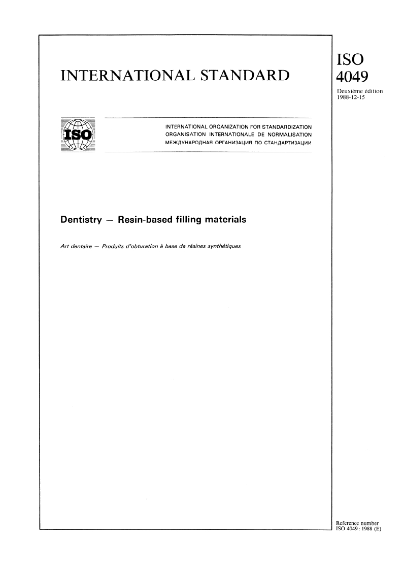 ISO 4049:1988 - Dentistry — Resin-based filling materials
Released:12/29/1988