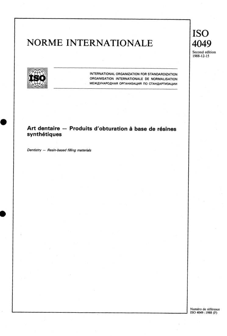 ISO 4049:1988 - Art dentaire — Produits d'obturation à base de résines synthétiques
Released:12/29/1988