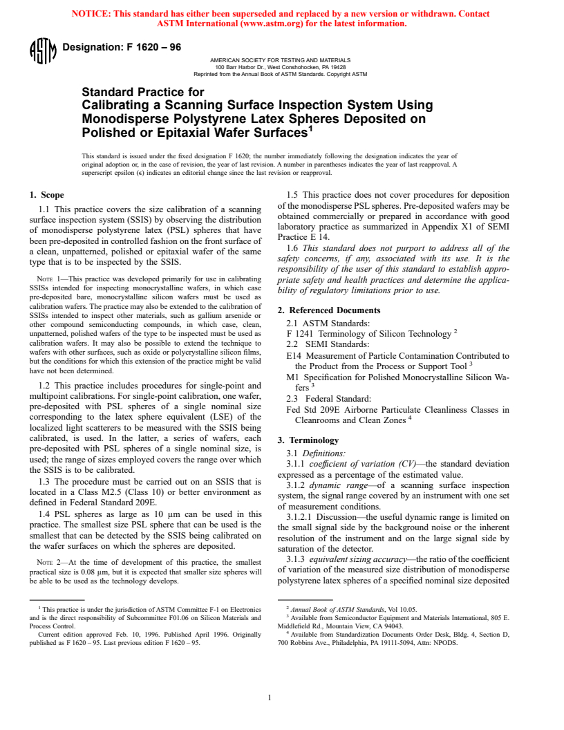 ASTM F1620-96 - Standard Practice for Calibrating a Scanning Surface Inspection System Using Monodisperse Polystyrene Latex Spheres Deposited on Polished or Epitaxial Wafer Surfaces (Withdrawn 2003)