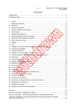IEC 60335-2-34:2002+AMD1:2004+AMD2:2008 CSV - Household and similar electrical appliances - Safety - Part 2-34: Particular requirements for motor-compressors
Released:1/12/2009
Isbn:9782889101535 - Page 4 preview