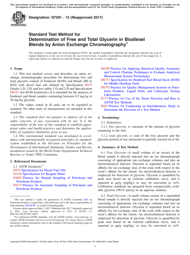 ASTM D7591-12(2017) - Standard Test Method for  Determination of Free and Total Glycerin in Biodiesel Blends  by Anion Exchange Chromatography