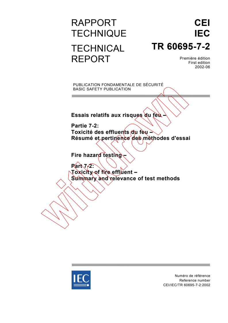 IEC TR 60695-7-2:2002 - Fire hazard testing - Part 7-2: Toxicity of fire effluent - Summary and relevance of test methods
Released:6/13/2002
Isbn:2831863708