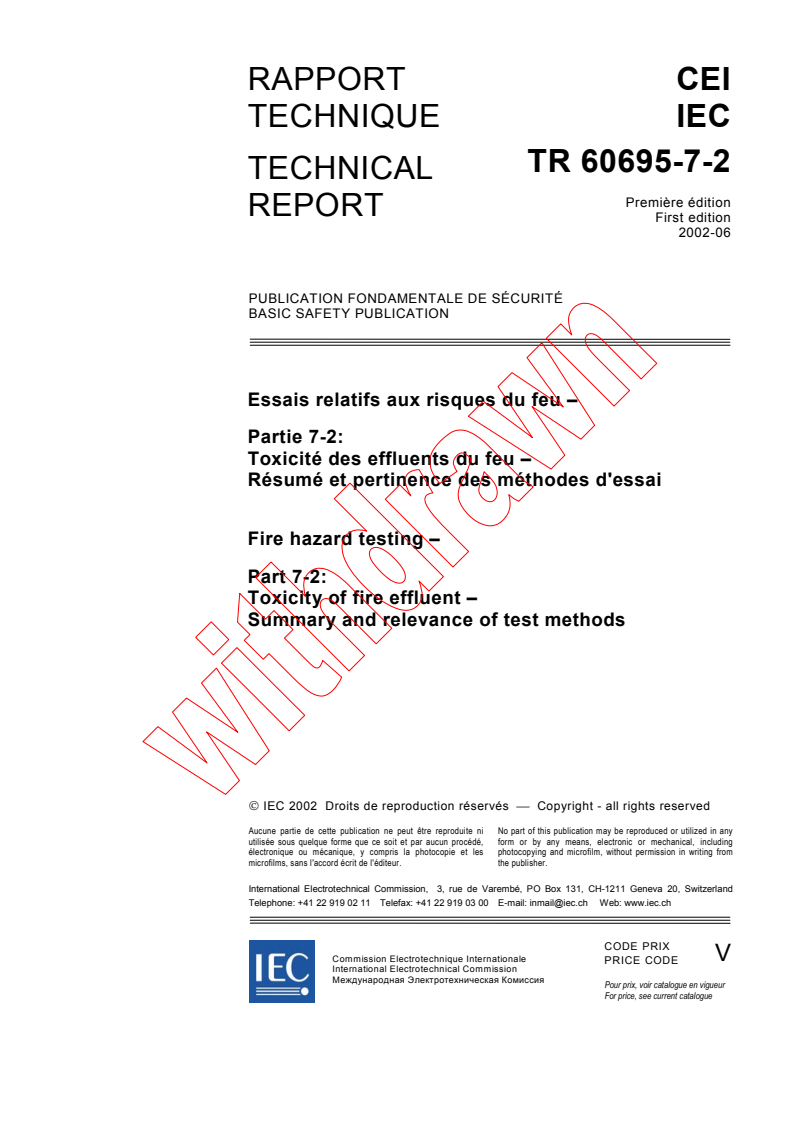 IEC TR 60695-7-2:2002 - Fire hazard testing - Part 7-2: Toxicity of fire effluent - Summary and relevance of test methods
Released:6/13/2002
Isbn:2831863708