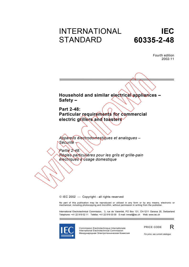 IEC 60335-2-48:2002 - Household and similar electrical appliances - Safety - Part 2-48: Particular requirements for commercial electric grillers and toasters
Released:11/28/2002
Isbn:283186755X