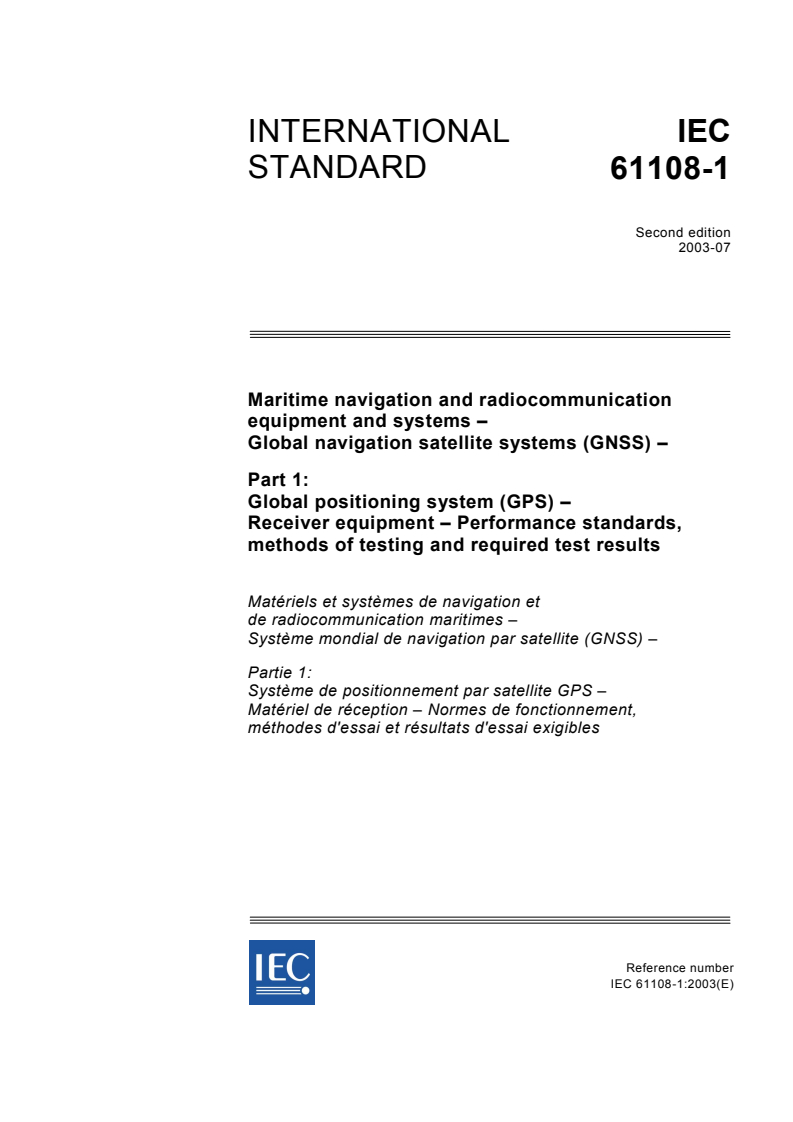 IEC 61108-1:2003 - Maritime navigation and radiocommunication equipment and systems - Global navigation satellite systems (GNSS) - Part 1: Global positioning system (GPS) - Receiver equipment - Performance standards, methods of testing and required test results
Released:7/31/2003
Isbn:2831871506