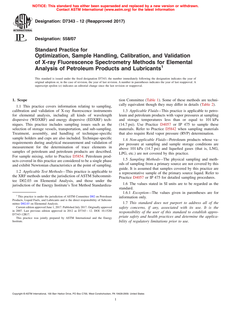 ASTM D7343-12(2017) - Standard Practice for Optimization, Sample Handling, Calibration, and Validation  of X-ray  Fluorescence Spectrometry Methods for Elemental Analysis  of Petroleum Products  and Lubricants