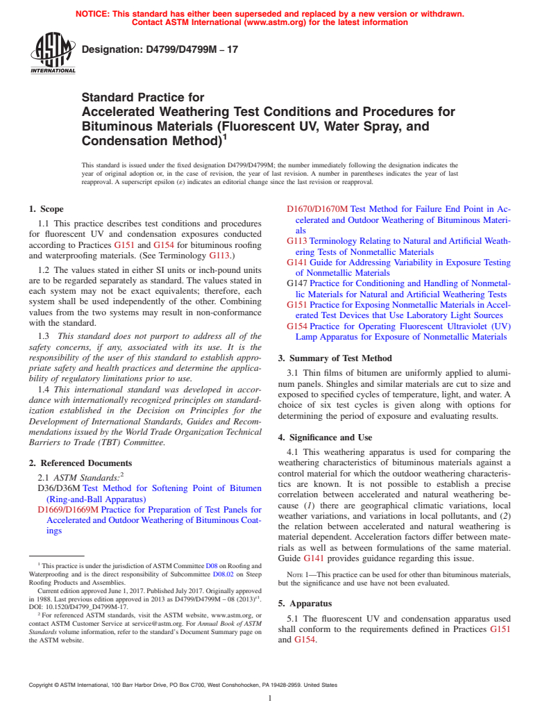 ASTM D4799/D4799M-17 - Standard Practice for  Accelerated Weathering Test Conditions and Procedures for Bituminous  Materials (Fluorescent UV, Water Spray, and Condensation Method)