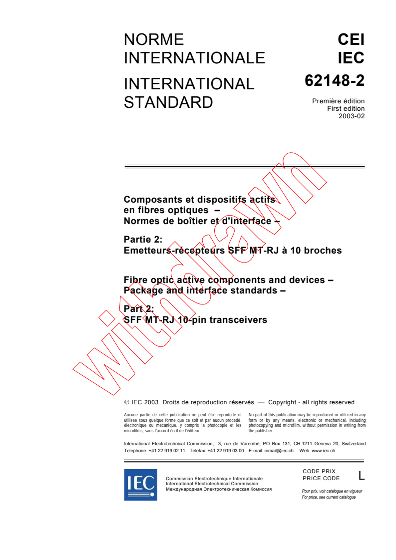 IEC 62148-2:2003 - Fibre optic active components and devices - Package and interface standards - Part 2: SFF MT-RJ 10-pin transceivers
Released:2/10/2003
Isbn:283186822X