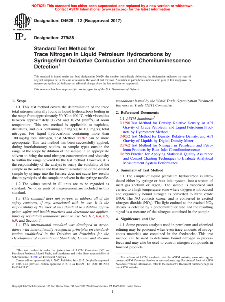 ASTM D4629-12(2017) - Standard Test Method for  Trace Nitrogen in Liquid Petroleum Hydrocarbons by Syringe/Inlet  Oxidative Combustion and Chemiluminescence Detection