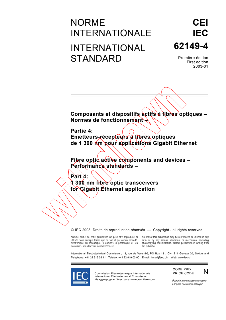 IEC 62149-4:2003 - Fibre optic active components and devices - Performance standards - Part 4: 1300 nm fibre optic transceivers for Gigabit Ethernet application
Released:1/27/2003
Isbn:2831867886